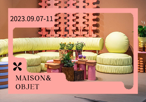 2023秋冬（Maison&Objet）巴黎家居裝飾博覽會(huì)綜合分析